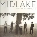 12inch Vinyl Single - Midlake - Live In Denton, TX - Gatefold / without dvd