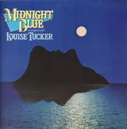 Midnight Blue A Project Of Louise Tucker & Charlie Skarbek - Midnight Blue
