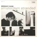 LP - Midnight Choir - Amsterdam Stranded - Gatefold