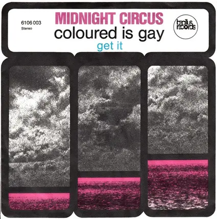 Midnight Circus - Coloured Is Gay