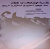 midnight express - Love Is Blind