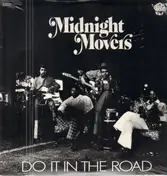 Midnight Movers Unlimited - Do It In The Road