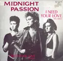 12'' - Midnight Passion - I Need Your Love