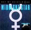 12'' - Midnight Star - Wet My Whistle