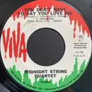 7inch Vinyl Single - Midnight String Quartet - You Don't Have To Say You Love Me / The Lonely Bull