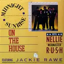 12'' - Midnight Sunrise With Nellie Rush Featuring Jackie Rawe - On The House