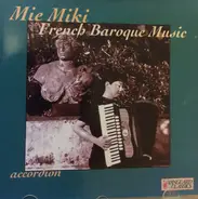 Mie Miki - French Baroque Music