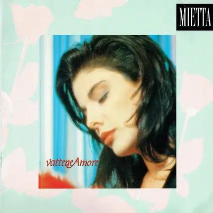 Mietta - Vattene Amore