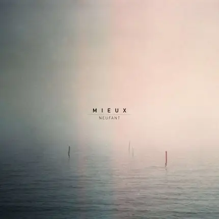 Mieux - Neufant