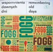Mieczysław Fogg - Wspomnienia Dawnych Dni (Remembering Old Days)