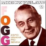 Mieczysław Fogg - Zapomniana Piosenka