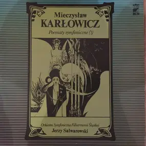 Mieczysław Karłowicz - Poematy Symfoniczne (3)