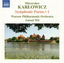 CD - Mieczysław Karłowicz , Orkiestra Symfoniczna Filharmonii Narodowej , Antoni Wit - Symphonic Poems • 1