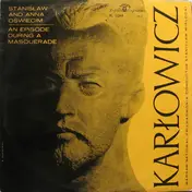 Mieczysław Karłowicz - Stanisław And Anna Oświecim / An Episode During A Masquerade