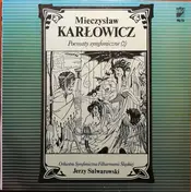 Mieczysław Karłowicz - Poematy Symfoniczne (2)