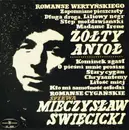 LP - Mieczysław Święcicki - Śpiewa Romanse Wertyńskiego (Żółty Anioł)