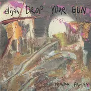 CD - Mieka Pauley - Elijah Drop Your Gun