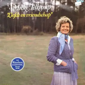 Mieke Telkamp - Liefde En Vriendschap