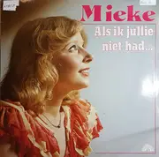 LP - Mieke - Als Ik Jullie Niet Had...