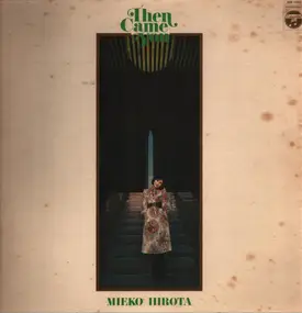 Mieko Hirota - Then Came You