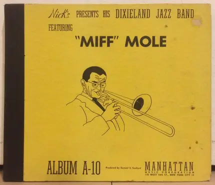 Miff Mole - Nick's Presents His Dixieland Jazz Band