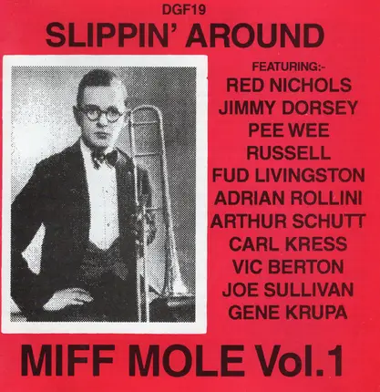 Miff Mole - Slippin' Around -- Miff Mole, Volume 1