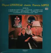 Miguel Carmelo - Miguel Carmelo chante Francis Lopez