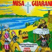 Miguel Ángel Duarte Barrios Avec L' Ensemble Fausto Gonzalez - Misa Guarani