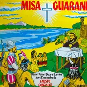 LP - Miguel Ángel Duarte Barrios Avec L' Ensemble Fausto Gonzalez - Misa Guarani