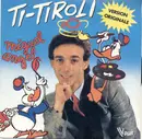 7inch Vinyl Single - Miguel Angel - Ti-Tiroli!