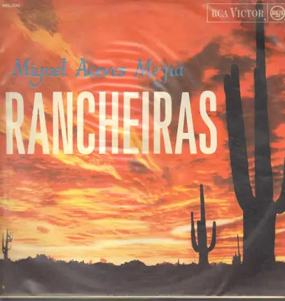 Miguel Aceves Mejia - Rancheiras