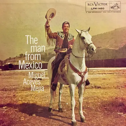 Miguel Aceves Mejia with Mariachi Vargas de Tecalitlán - The Man From Mexico