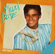 Miguel Bosé - Bravi Ragazzi