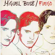Miguel Bosé - Fuego