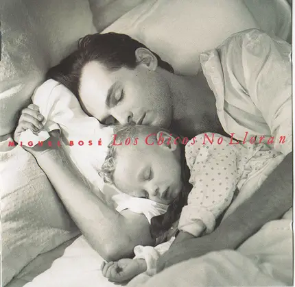 Miguel Bose - Los Chicos No Lloran