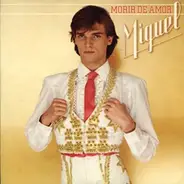 Miguel Bosé - Morir de Amor