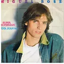 7inch Vinyl Single - Miguel Bosé - Super, Superman / Vota Juan 26
