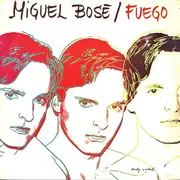 7inch Vinyl Single - Miguel Bosé - Fuego - Single Sided, Promo