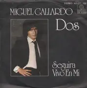 7inch Vinyl Single - Miguel Gallardo - Dos / Seguira Vivo En Mi