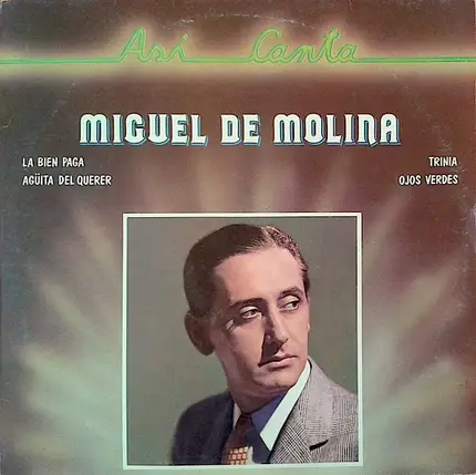 Miguel De Molina - Así Canta Miguel De Molina