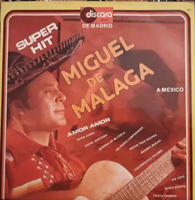 Miguel de Málaga - De Madrid à Mexico