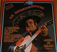 Miguel de Málaga - La Internacionale - Miguel De Malaga Vol 2