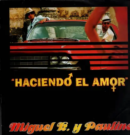 Miguel K. Y Paulino - Haciendo El Amor