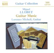 Miguel Llobet , Lorenzo Micheli - Guitar Music