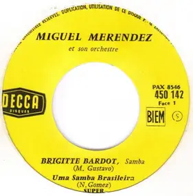 Miguel Merendez Et Son Orchestre - Brigitte Bardot