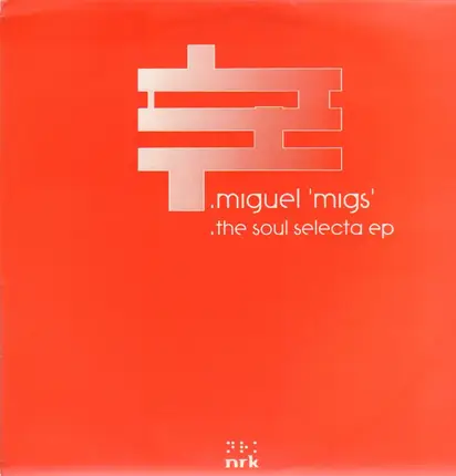 Miguel Migs - The Soul Selecta EP