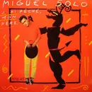 12inch Vinyl Single - Miguel Solo - J'Ai Péché, Mon Père