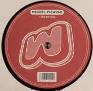 Miguel Picasso - I Like the Way