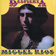 Miguel Ríos - Despierta