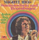 7inch Vinyl Single - Miguel Ríos - Sonnenschein Und Regenbogen